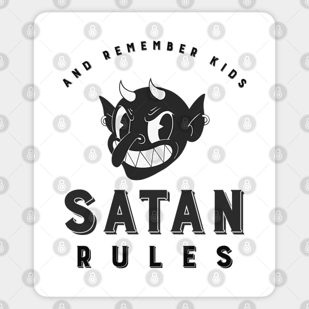 Funny Vintage "And Remember Kids, Satan Rules" Cartoon Devil Sticker by TOXiK TWINS